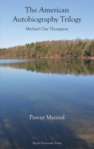 The American Autobiography Trilogy: Parent Manual