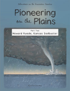 Howard Ruede, Kansas Sodbuster