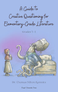A Guide to Creative Questioning for Elementary-Grade Literature: Grades 3–4